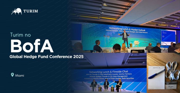 Turim at the BofA Global Hedge Fund Conference 2025